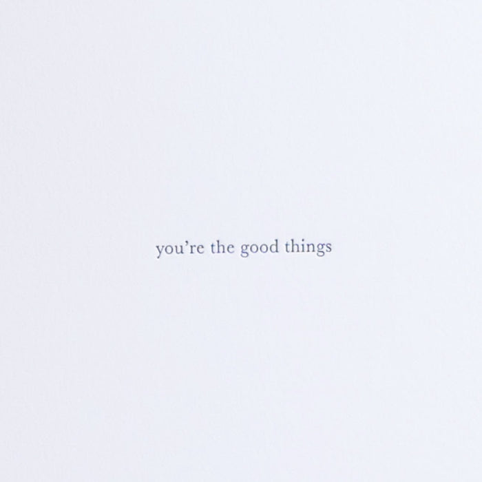 You're the Good Things